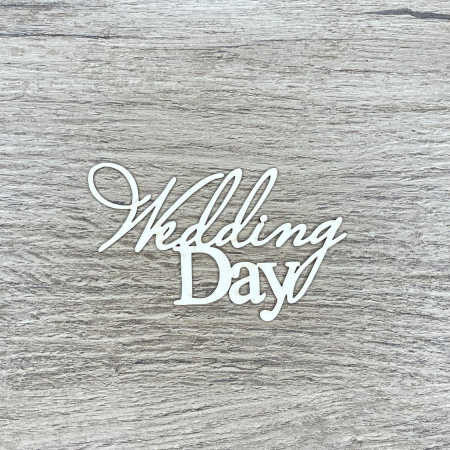 Чипборд надпись "Wedding day" толщина 1,55 мм